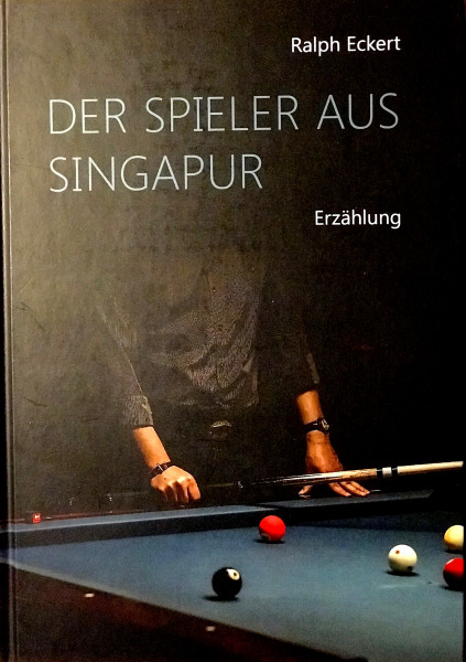 Buch: Ralph Eckert - Der Spieler aus Singapur